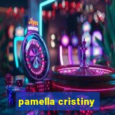 pamella cristiny